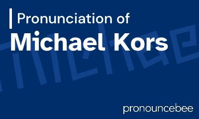 michael kors how do you pronounce